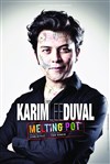 Karim Duval dans Melting Pot - 