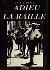 Adieu la Raille - 