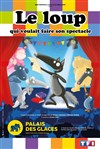 Le loup qui voulait faire son spectacle - 