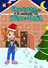 Charlotte et Milo à la recherche du Père Noël - 