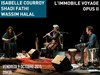 Isabelle Courroy, Shadi Fathi, Wassim Halal - 