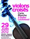 Violons Croisés avec Didier Lockwood - 