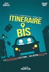 Itinéraire bis - 