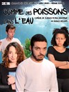 Comme des Poissons dans l'Eau - 