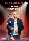 Julien Strelzyk dans Ca passe trop vite ! - 