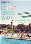 Le Très Grand Saut - 