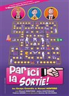 Par ici la sortie - 