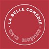 Les soirées stand-up de La Belle Comédie - 