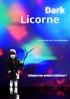 Dark Licorne - 