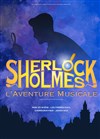 Sherlock Holmes, l'Aventure Musicale - 