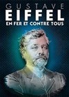 Gustave Eiffel en fer et contre tous - 