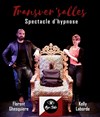 Transver'salles : Spectacle d'hypnose - 