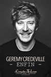 Gérémy Crédeville dans Enfin - 