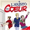 L'aristo du coeur - 