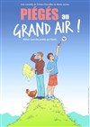 Piégés au grand air ! - 