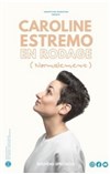 Caroline Estremo | En rodage - 