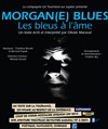 Morgan(e) Blues, les bleus à l'âme - 