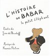 L'histoire de Babar de Francis Poulenc - 