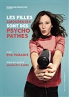 Eve Paradis dans Les filles amoureuses sont des psychopathes - 