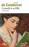 Conseils à sa fille et autres textes de Nicolas de Condorcet - 