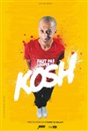 Kosh dans Faut pas louper l'kosh - 