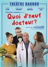 Quoi d'neuf docteur ? - 