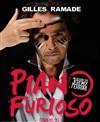 Gilles Ramade dans Piano Furioso | Opus 2 - 