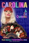 Carolina & Ze Queens - 