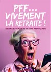 Pff... Vivement la retraite ! - 