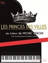 Les princes des villes | Au coeur de Michel Berger - 