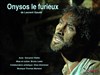 Onysos le furieux - 