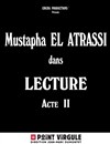 Mustapha El Atrassi dans Lecture Acte II - 