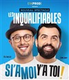 Les Inqualifiables dans Si'amoi y'a toi - 