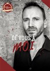 De vous à moi - 