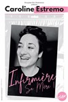 Caroline Estremo dans Infirmière sa mère - 