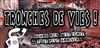 Tronches de vies ! - 