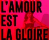 L'amour est la gloire - 