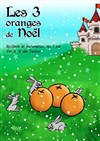 Les trois oranges de Noël - 