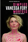 Vanessa Fery dans Simples mortels - 