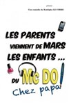 Les parents viennent de Mars, les enfants du Mc Do | Chez papa - 