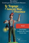 Le Voyage de Saturnin Muge en Provence - 