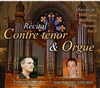 Récital Contre ténor & Orgue - 