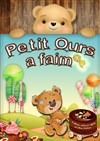 Petit ours a faim - 