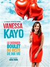 Vanessa Kayo dans Le dernier boulet du reste de ma vie - 