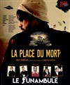 La place du mort - 