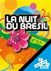 La Nuit du Brésil - 