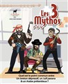 Les 3 mythos - 