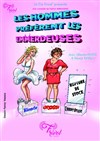 Les hommes préfèrent les emmerdeuses - 