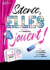 Silence, elles jouent ! - 