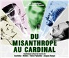 Du Misanthrope au Cardinal - 